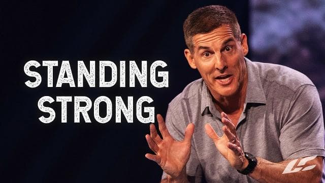 Craig Groeschel - Standing Strong in the Face of Adversity