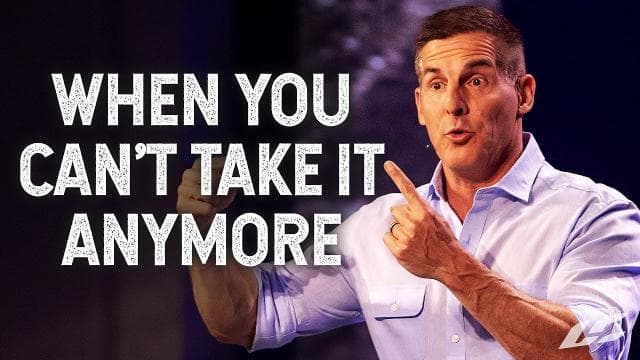Craig Groeschel - When You Can't Take It Anymore