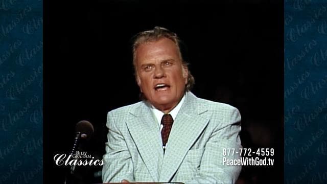 Billy Graham - What You Cannot Do Without