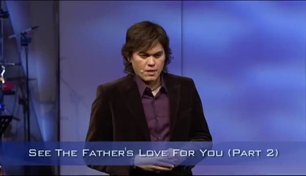 #050 Joseph Prince - See the Father's Love for You - Part 2