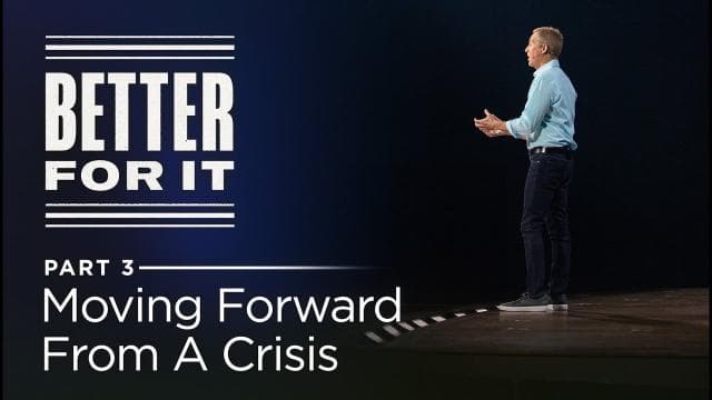 Andy Stanley - Moving Forward From a Crisis