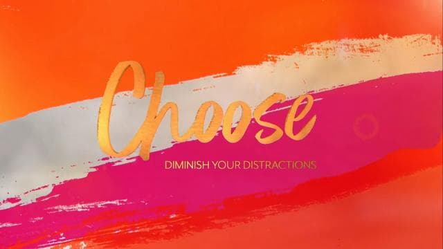 David Jeremiah - Choose: Diminish Your Distractions