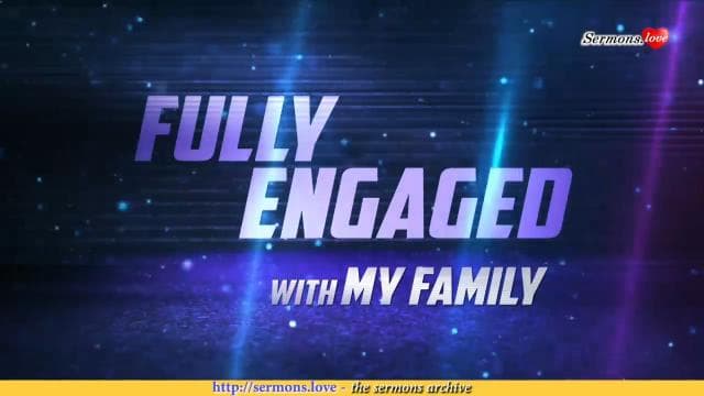 David Jeremiah - Fully Engaged With My Family
