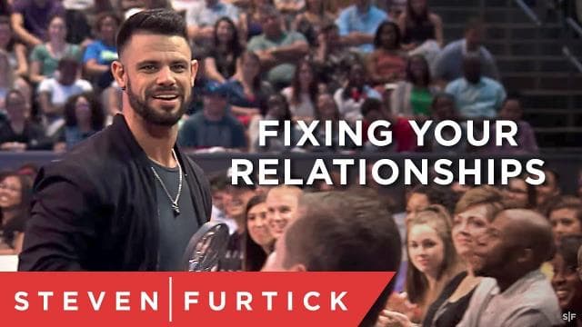 Steven Furtick - Fixing Your Relationships