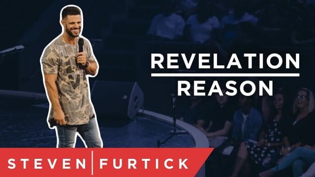 Steven Furtick - Revelation is More Powerful than Reason
