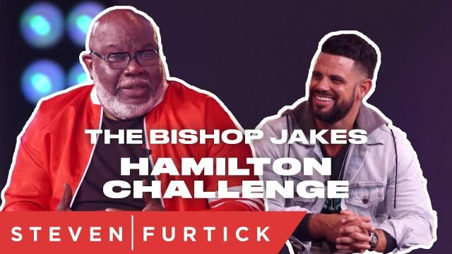 Steven Furtick - The Bishop Jakes Hamilton Challenge