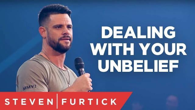 Steven Furtick - Dealing With Your Unbelief