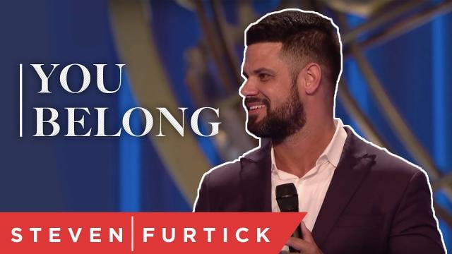 Steven Furtick - You Belong