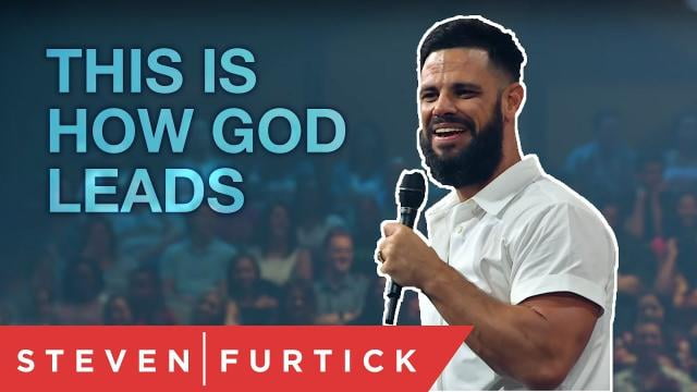 Steven Furtick - This Is How God Leads