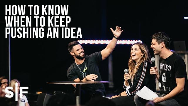 Steven Furtick - How To Know When To Keep Pushing An Idea