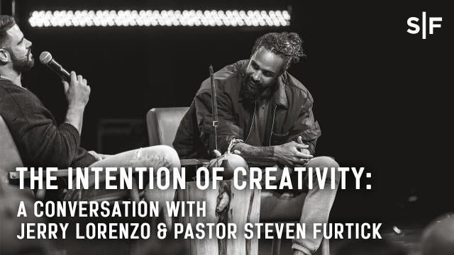 Steven Furtick - The Intention of Creativity