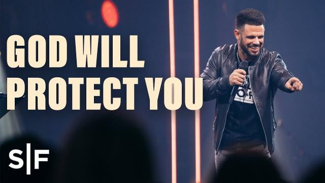 Steven Furtick - God Will Protect You