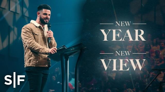 Steven Furtick - New Year&#44; New View