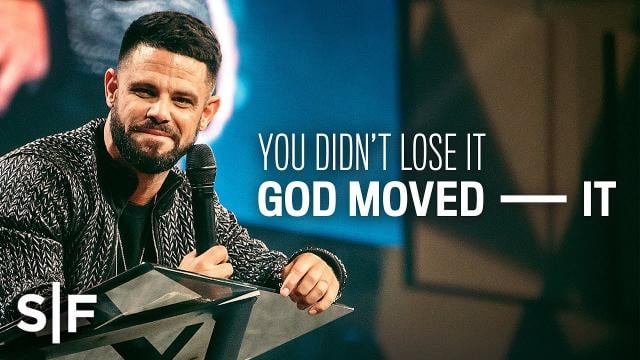 Steven Furtick - You Didn't Lose It; God Moved It
