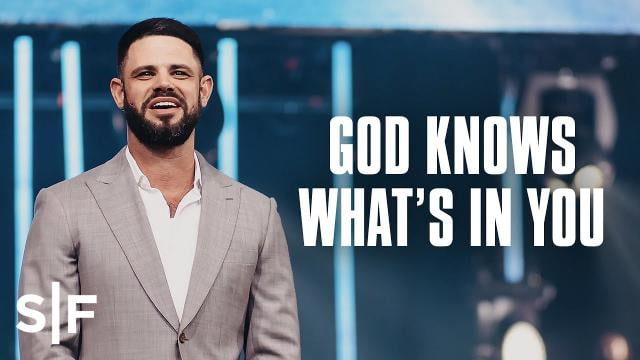 Steven Furtick - God Knows What's In You
