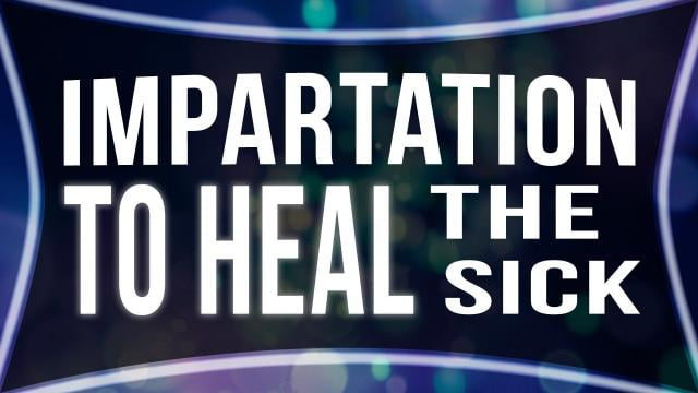 Sid Roth - Impartation to Heal the Sick
