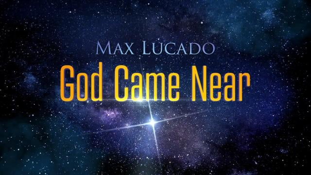 Max Lucado - Peace (God Came Near, Episode 5)