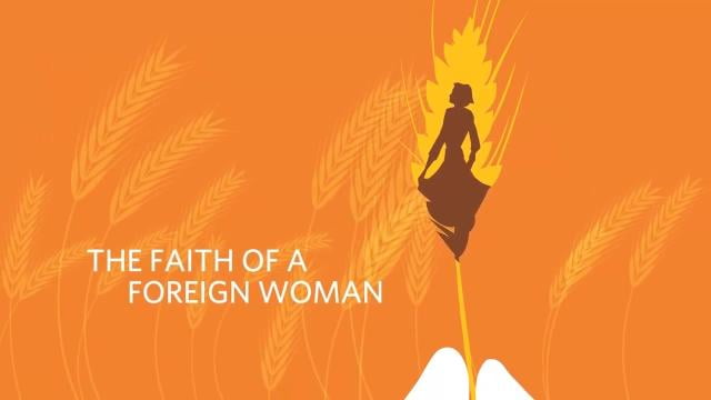Max Lucado - The Faith of a Foreign Woman