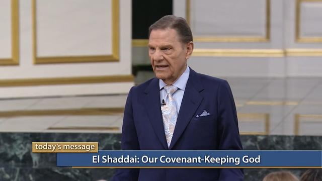 Kenneth Copeland - El Shaddai, Our Covenant-Keeping God