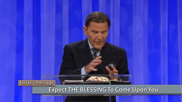 Kenneth Copeland - Expect The Blessing To Come Upon You