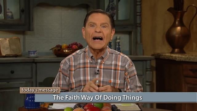 Kenneth Copeland - The Faith Way Of Doing Things