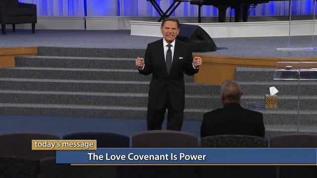 Kenneth Copeland - The Love Covenant Is Power