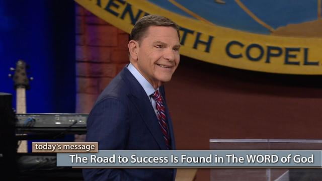 Kenneth Copeland - The Road to Success Is Found in The Word of God