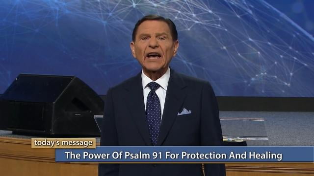 Kenneth Copeland - The Power of Psalm 91 for Protection and Healing