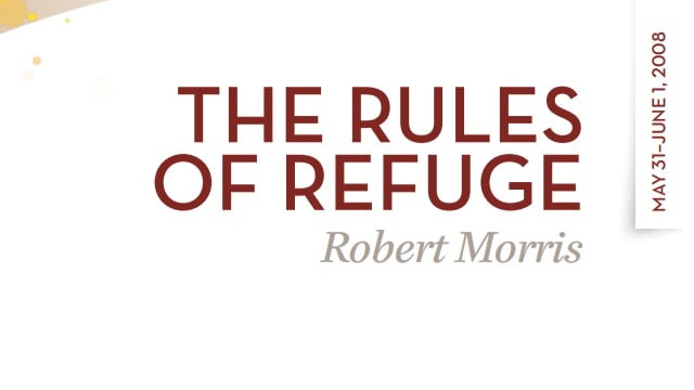 Robert Morris - The Rules of Refuge