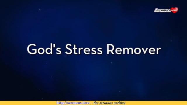 Charles Stanley - God's Stress Remover