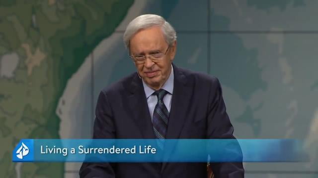 Charles Stanley - Living A Surrendered Life