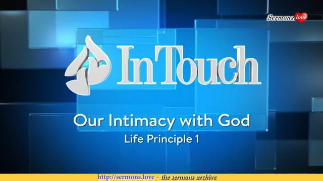 Charles Stanley - Our Intimacy with God