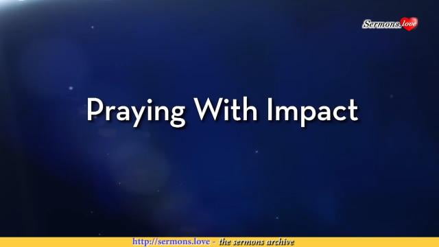 Charles Stanley - Praying With Impact