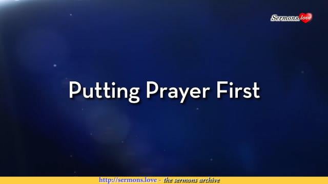 Charles Stanley - Putting Prayer First
