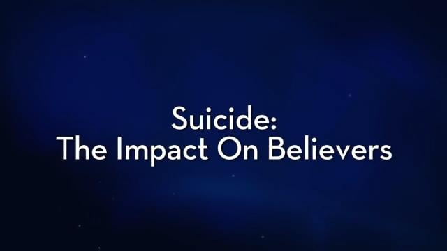 Charles Stanley - Suicide: The Impact on Believers