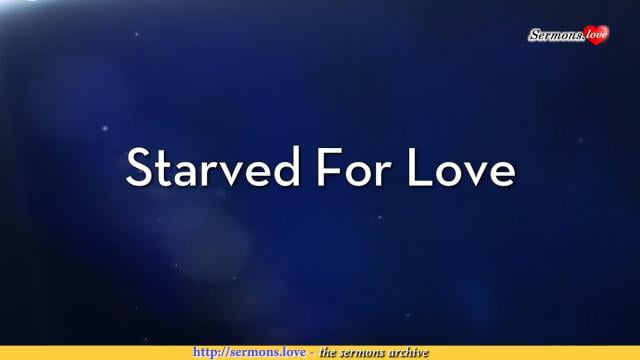 Charles Stanley - Starved for Love