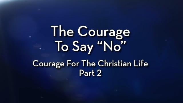 Charles Stanley - The Courage to Say No
