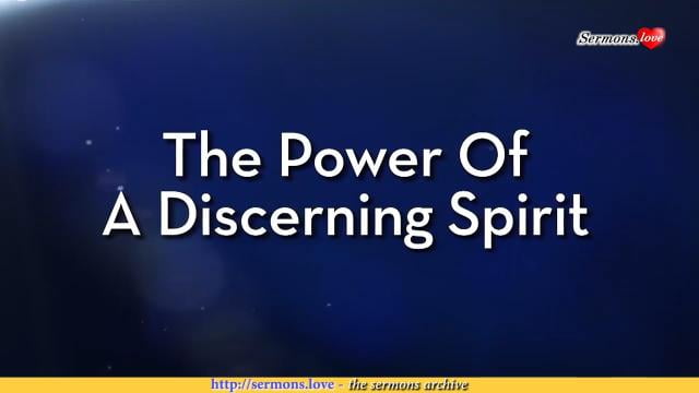 Charles Stanley - The Power of a Discerning Spirit