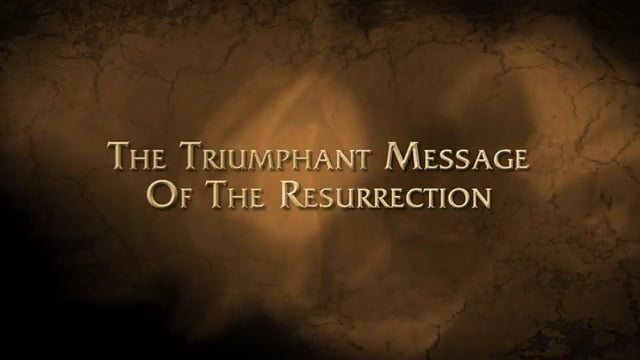 Charles Stanley - The Triumphant Message of the Resurrection