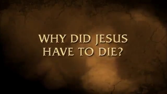 Charles Stanley - Why Did Jesus Have to Die?