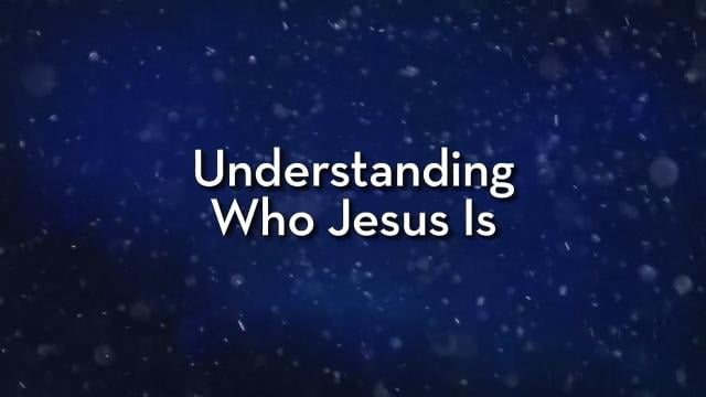 Charles Stanley - Understanding Who Jesus Is
