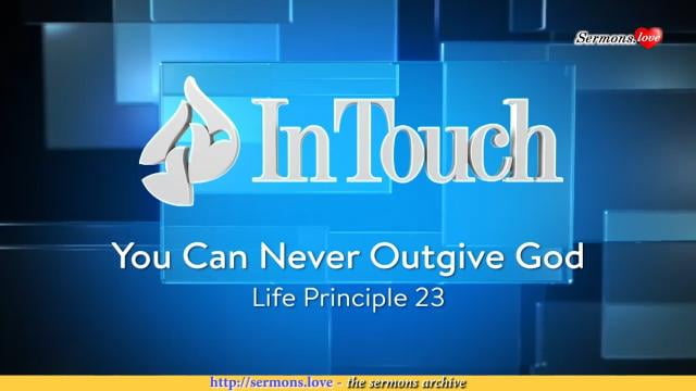 Charles Stanley - You Can Never Outgive God