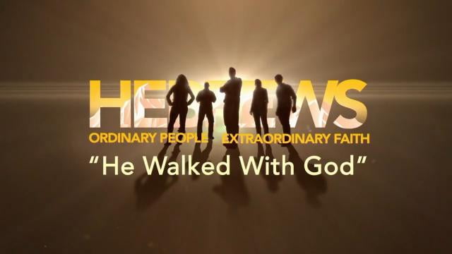 David Jeremiah - He Walked With God