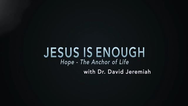 David Jeremiah - Hope: The Anchor Of Life
