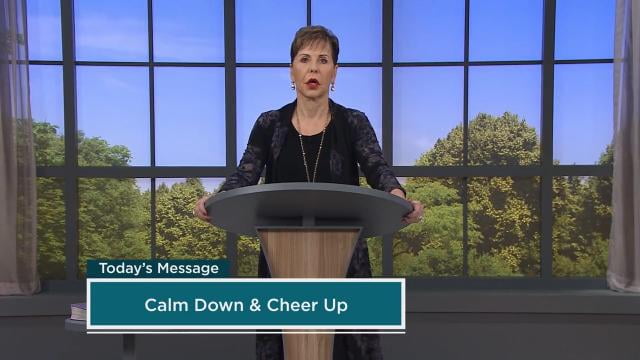 Joyce Meyer - Calm Down and Cheer Up - Part 1
