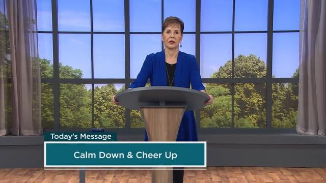 Joyce Meyer - Calm Down and Cheer Up - Part 3