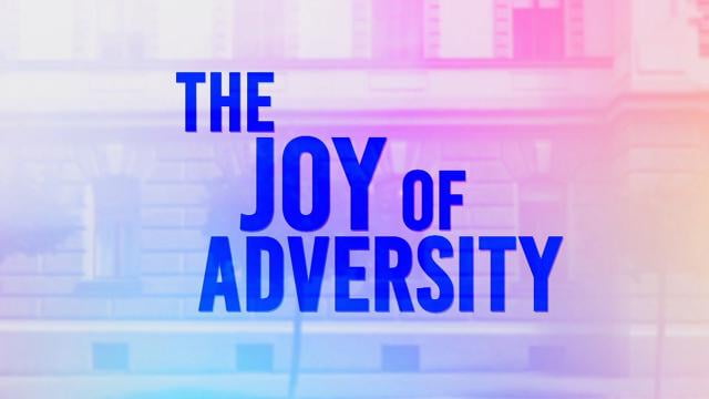 David Jeremiah - The Joy of Adversity