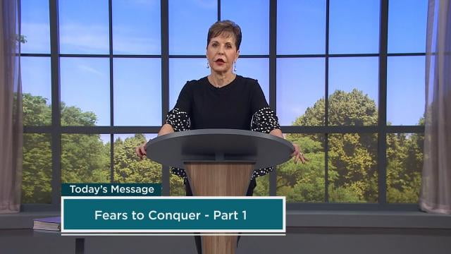 Joyce Meyer - Fears to Conquer - Part 1