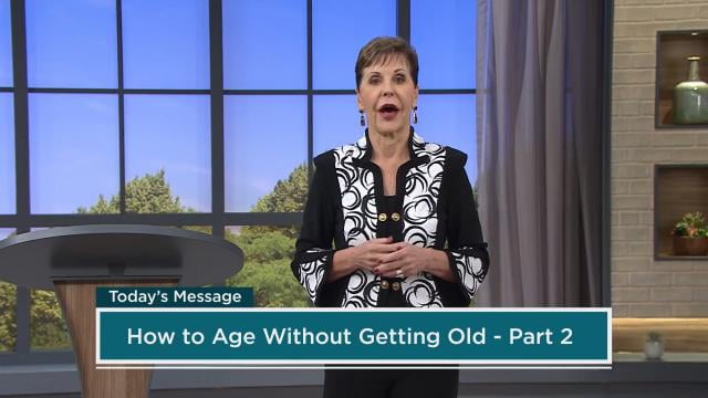 Joyce Meyer - Aging Without Getting Old - Part 2