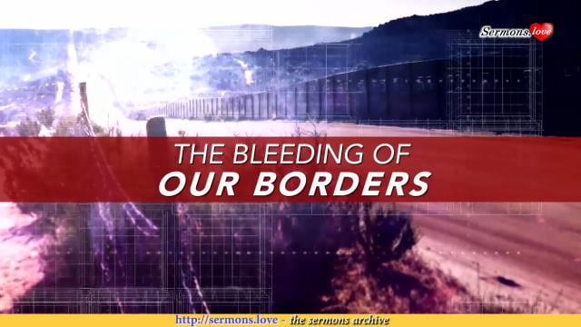 David Jeremiah - The Bleeding of Our Borders